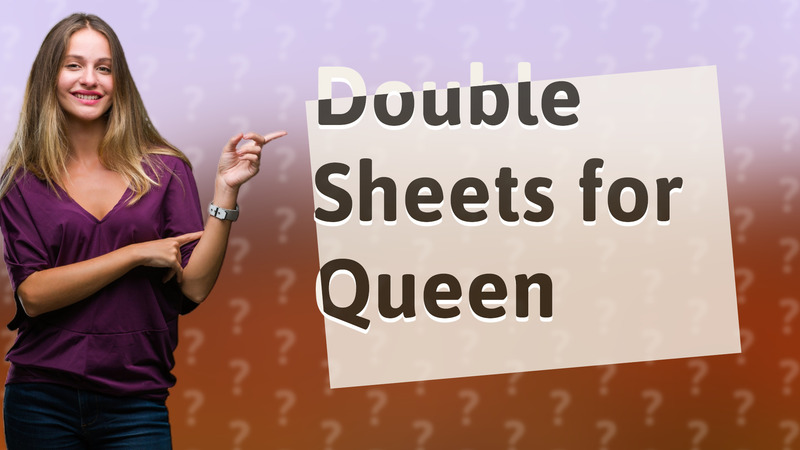 Double Sheets for Queen