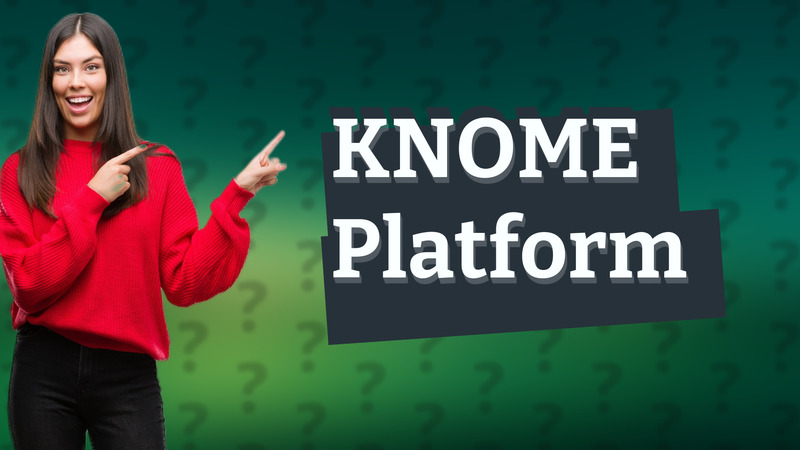 KNOME Platform