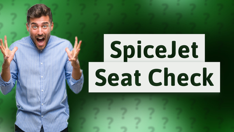 SpiceJet Seat Check