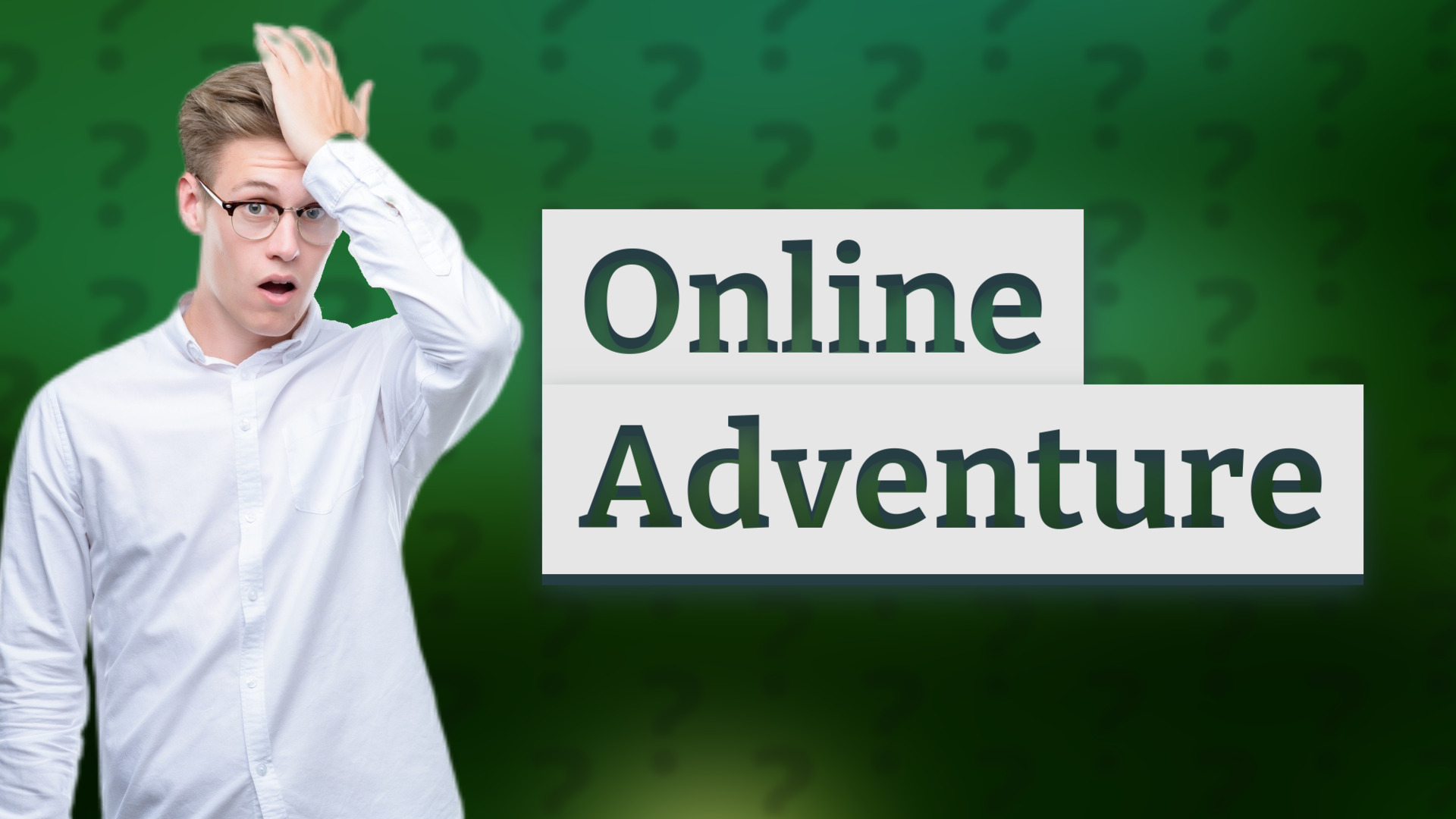 Online Adventure