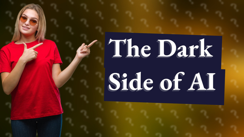 The Dark Side of AI