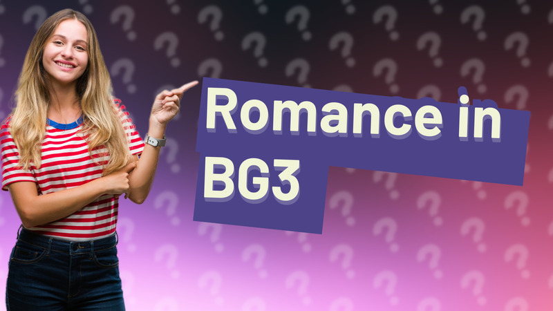 Romance in BG3