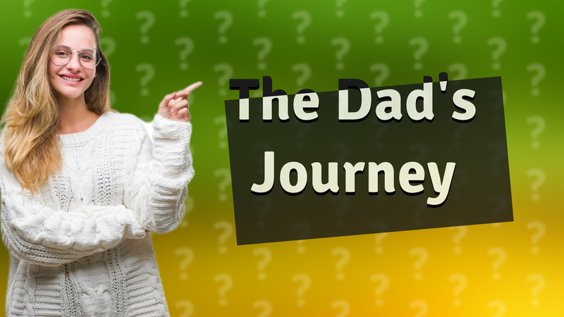 The Dad's Journey