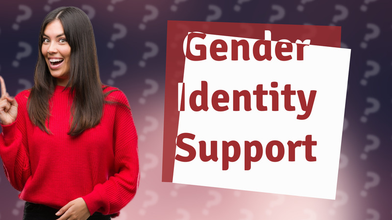 Gender Identity Support