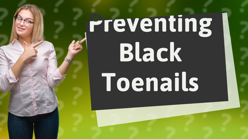 Preventing Black Toenails