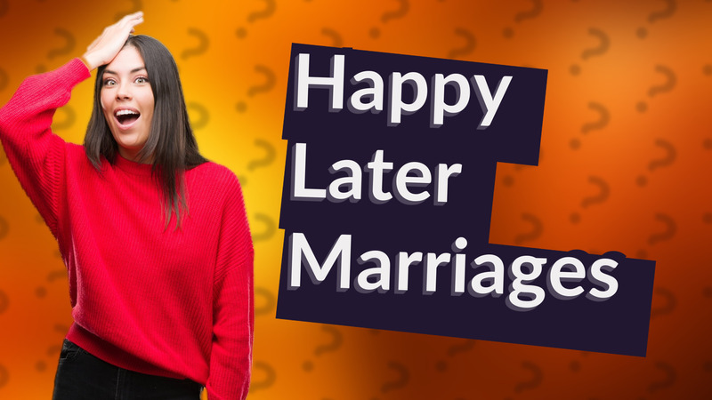Happy Later Marriages