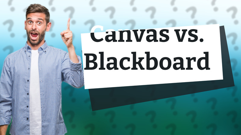 Canvas vs. Blackboard