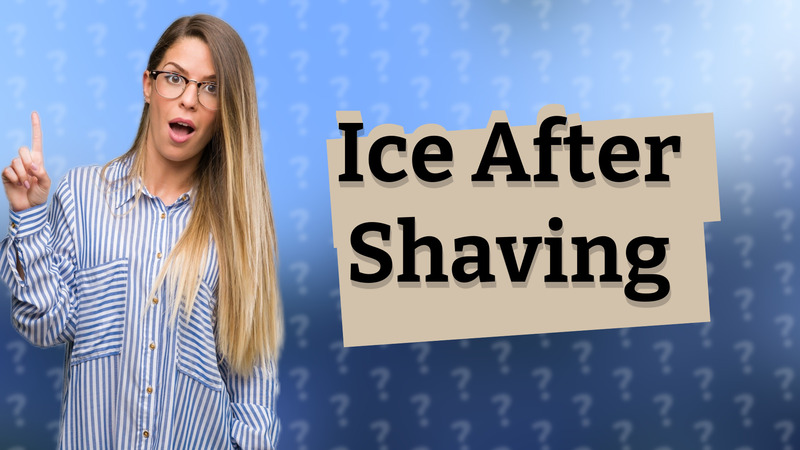 Ice After Shaving