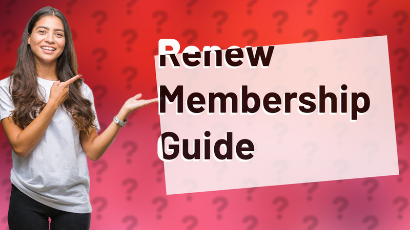 Renew Membership Guide