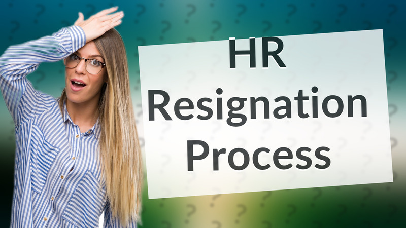 HR Resignation Process