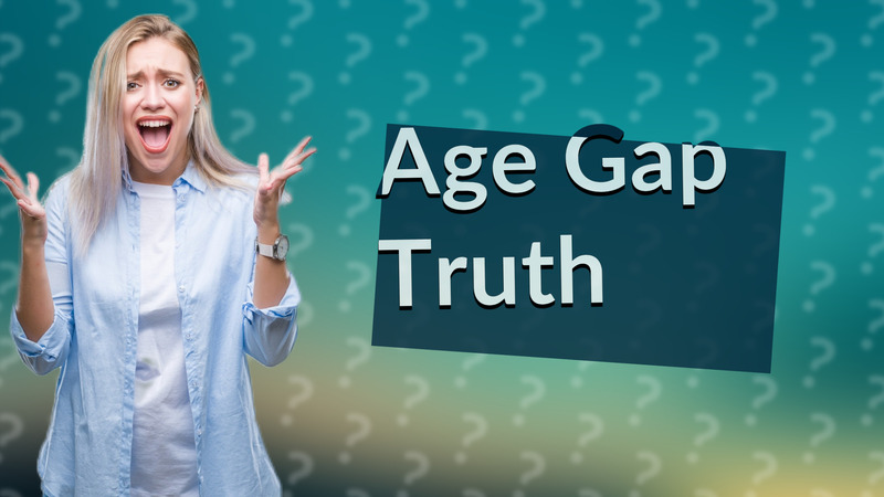 Age Gap Truth