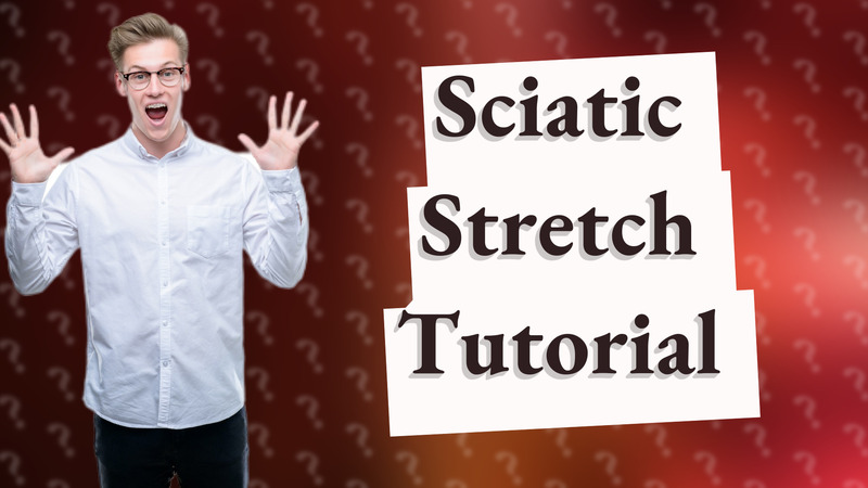 Sciatic Stretch Tutorial