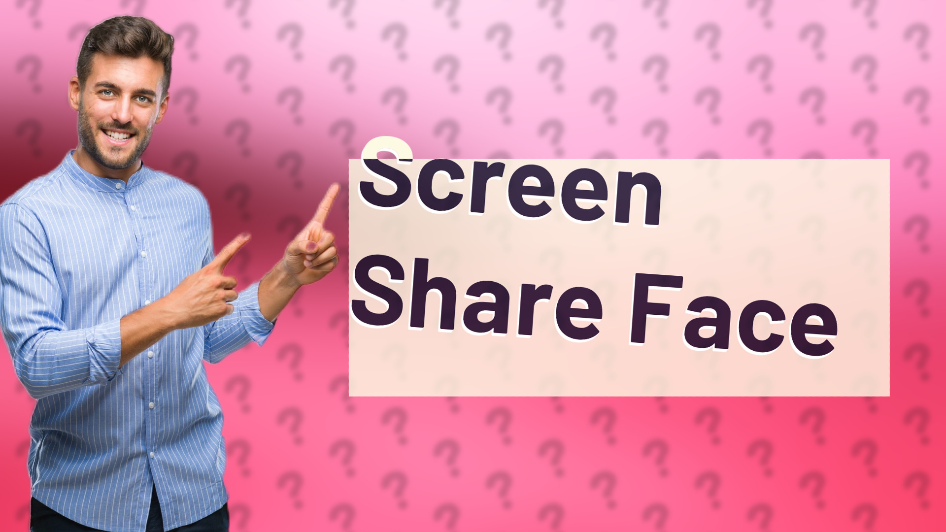 Screen Share Face