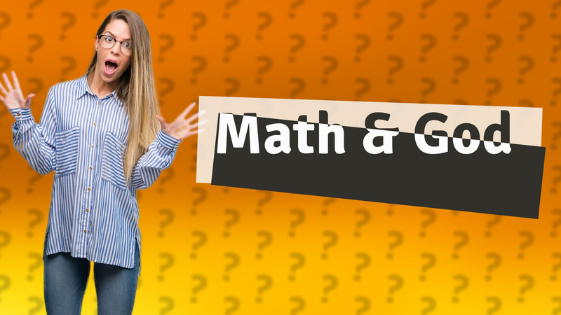 Math & God