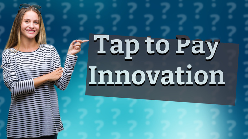 Tap to Pay Innovation