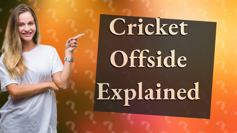 Cricket Offside Explained