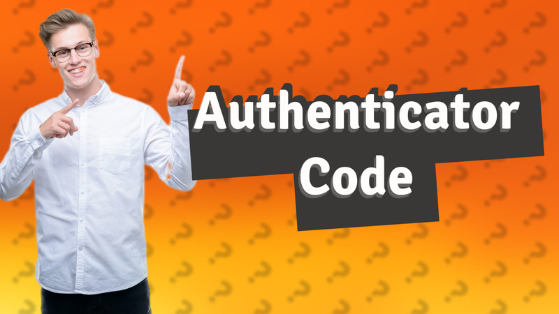 Authenticator Code