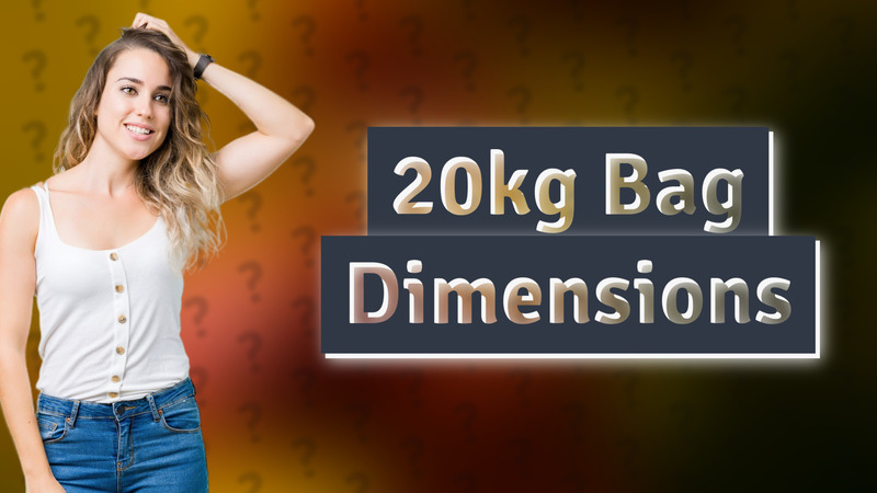 20kg Bag Dimensions