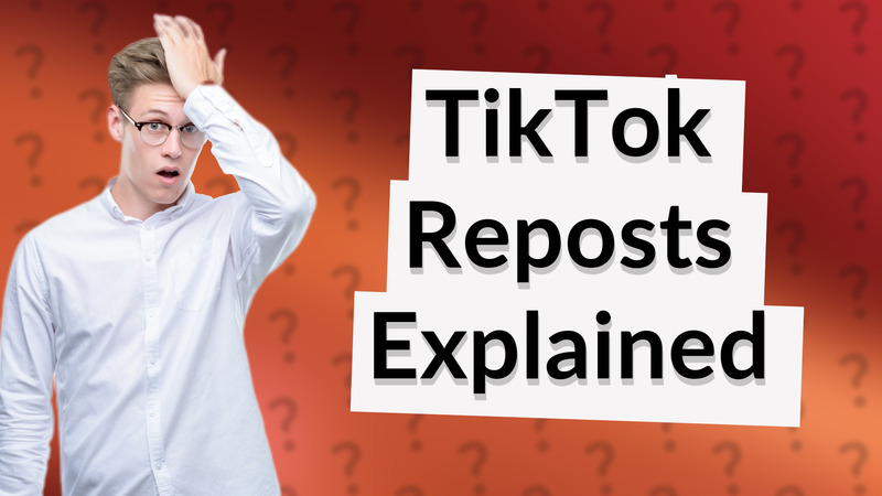 TikTok Reposts Explained