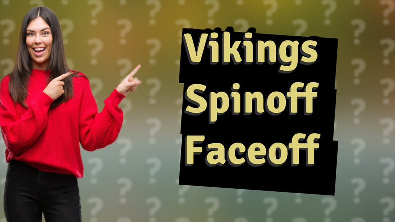 Vikings Spinoff Faceoff