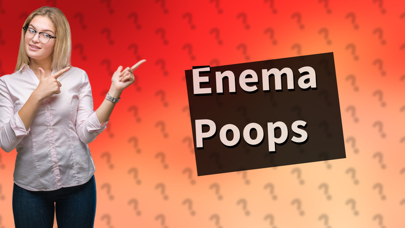 Enema Poops