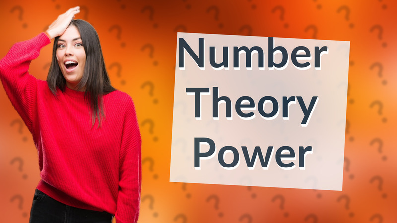 Number Theory Power