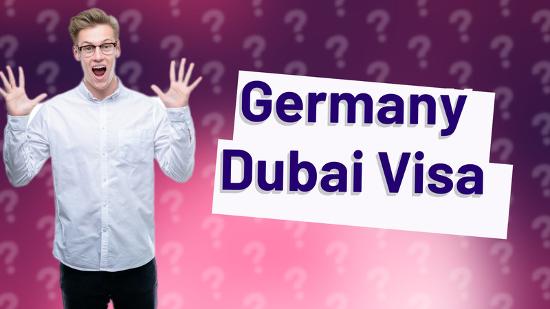 Germany Dubai Visa