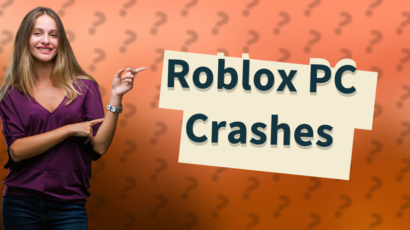 Roblox PC Crashes