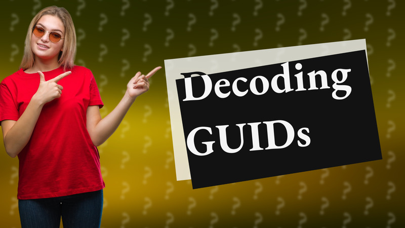Decoding GUIDs