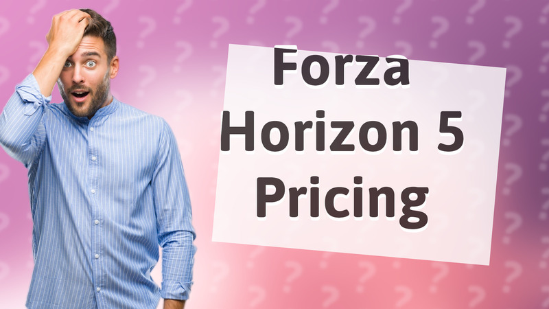Forza Horizon 5 Pricing
