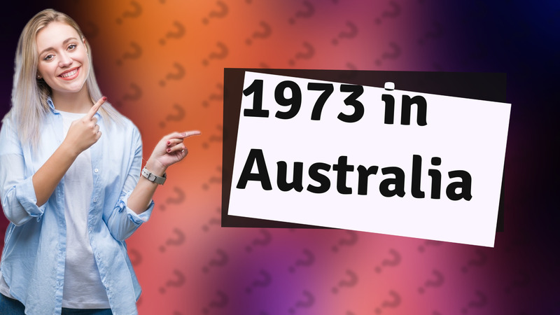 1973 in Australia