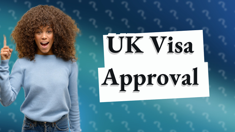 UK Visa Approval