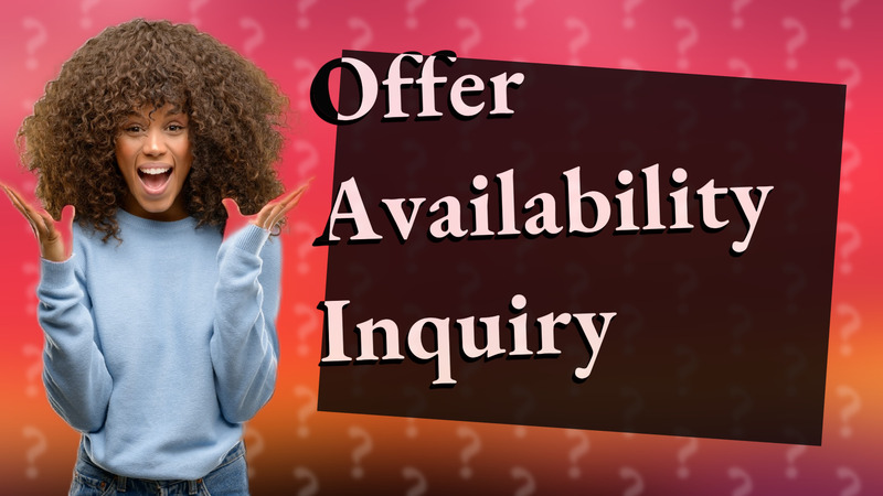 Offer Availability Inquiry