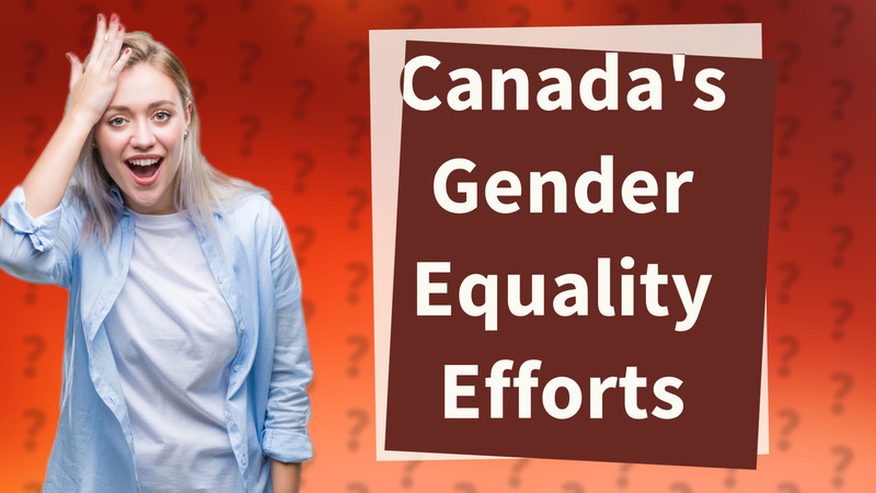 Canada's Gender Equality Efforts