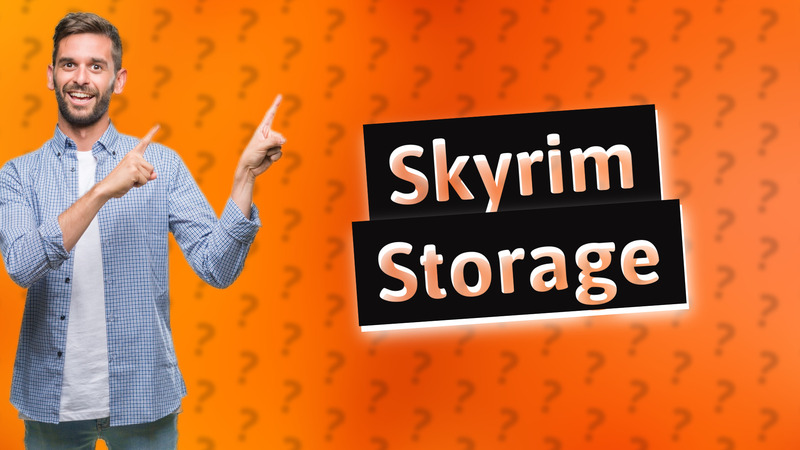 Skyrim Storage