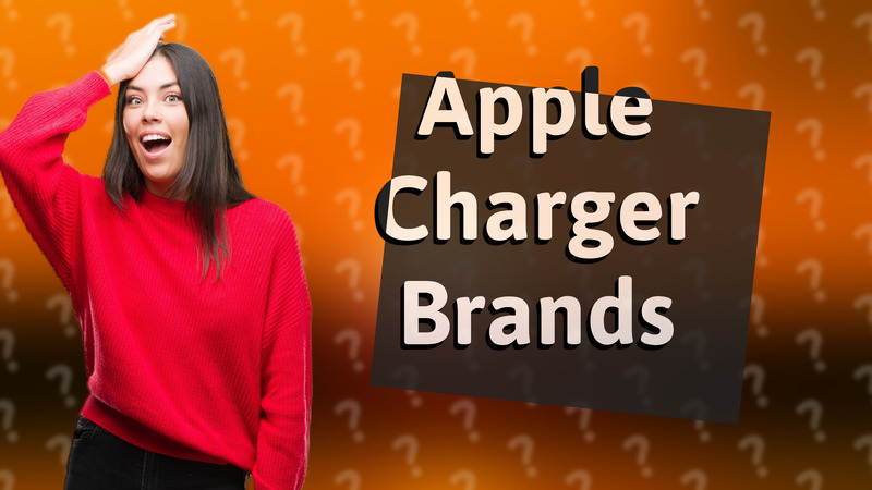 Apple Charger Brands