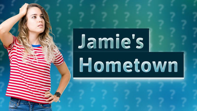 Jamie's Hometown