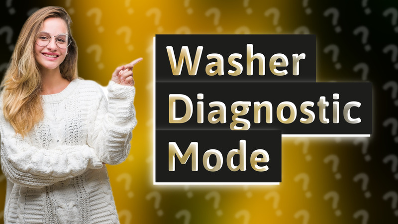 Washer Diagnostic Mode