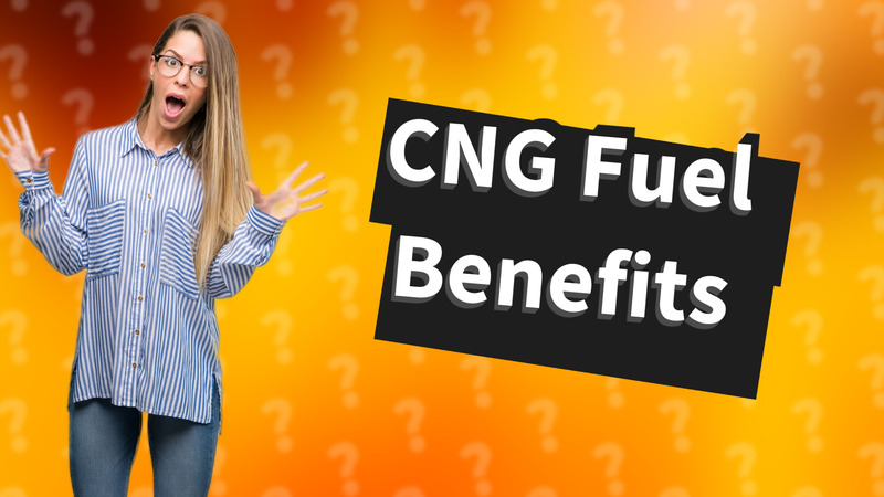 CNG Fuel Benefits