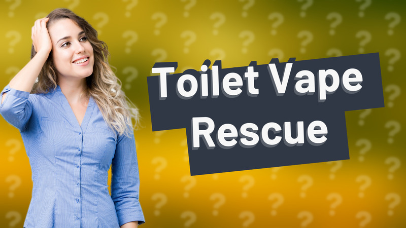Toilet Vape Rescue
