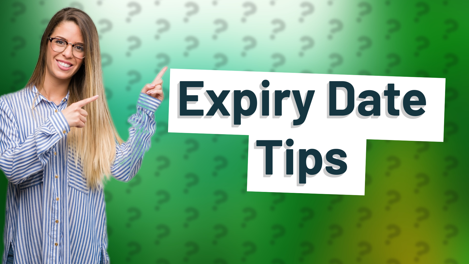 Expiry Date Tips