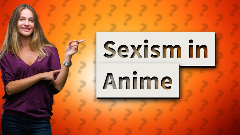 Sexism in Anime