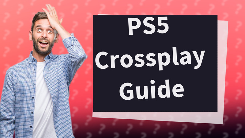 PS5 Crossplay Guide