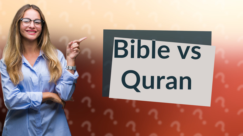 Bible vs Quran