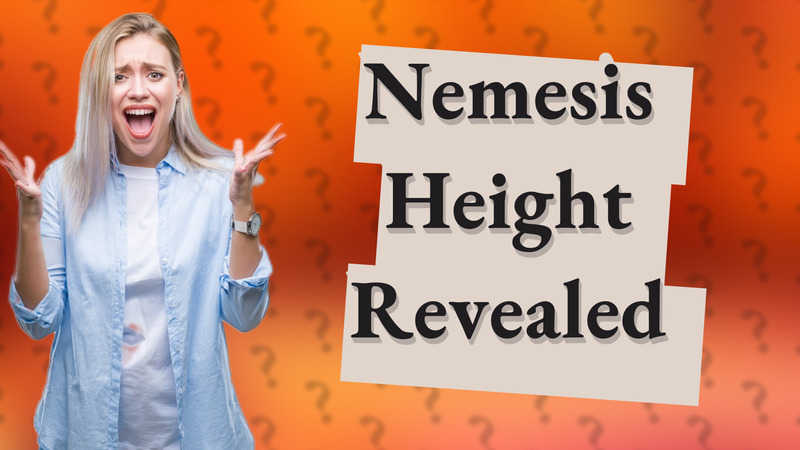 Nemesis Height Revealed