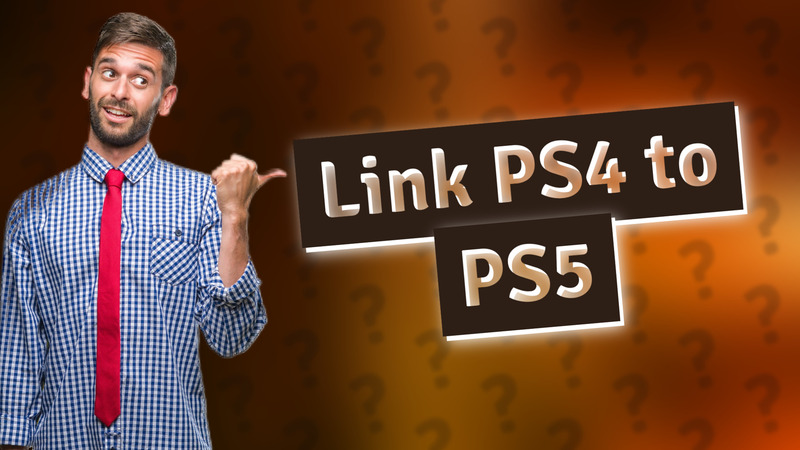 Link PS4 to PS5