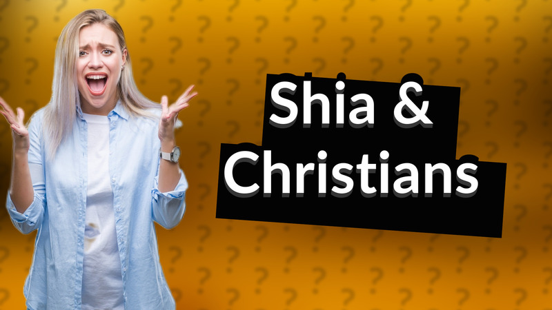 Shia & Christians