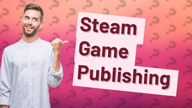 Steam Game Publishing