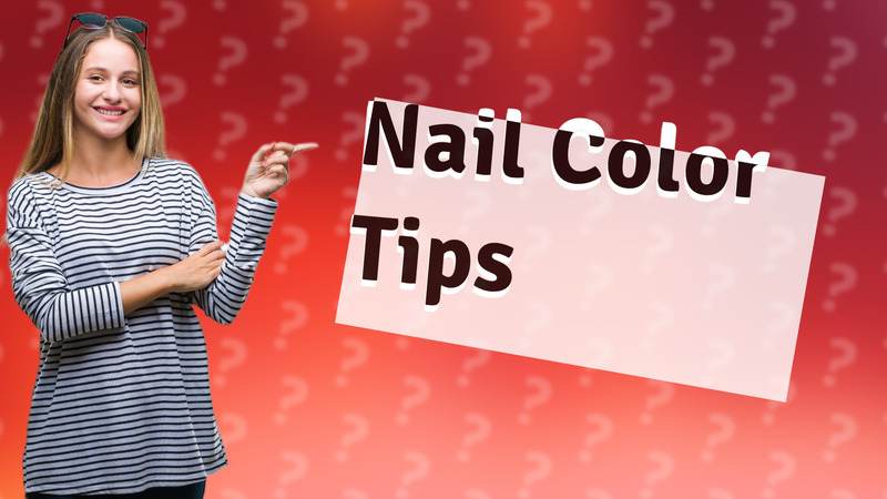 Nail Color Tips