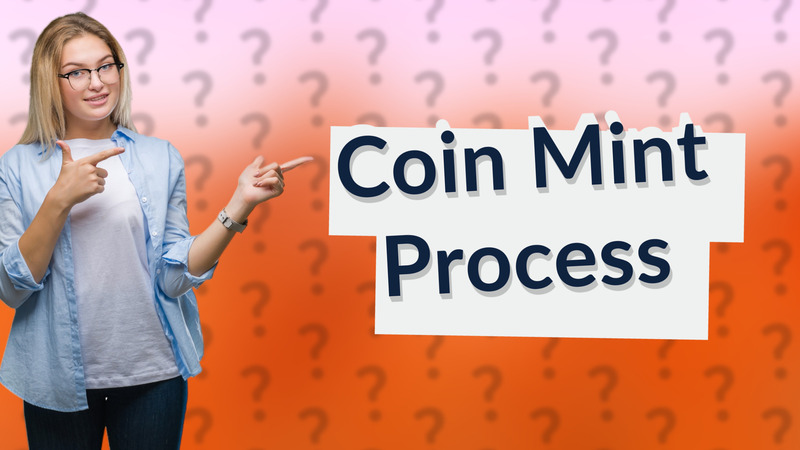 Coin Mint Process